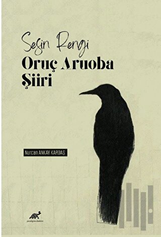 Sesin Rengi: Oruç Aruoba Şiiri | Kitap Ambarı