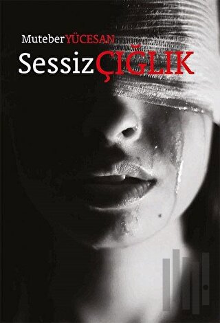 Sessiz Çığlık | Kitap Ambarı