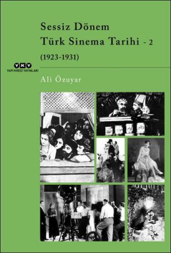 Sessiz Dönem Türk Sinema Tarihi - 2 (1923-1931) | Kitap Ambarı