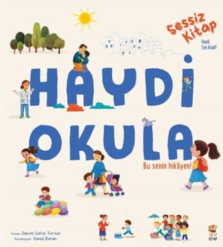 Sessiz Kitap Haydi Okula (Ciltli) | Kitap Ambarı