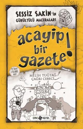 Acayip Bir Gazete! - Sessiz Sakin’in Gürültülü Maceraları 3 | Kitap Am