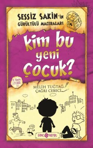 Kim Bu Yeni Çocuk? - Sessiz Sakin’in Gürültülü Maceraları 4 | Kitap Am