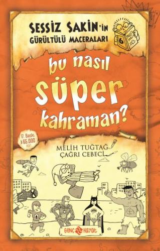 Sessiz Sakin’in Gürültülü Maceraları 6 - Bu Nasıl Süper Kahraman? | Ki