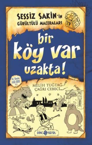 Sessiz Sakin’in Gürültülü Maceraları 7 - Bir Köy Var Uzakta! | Kitap A