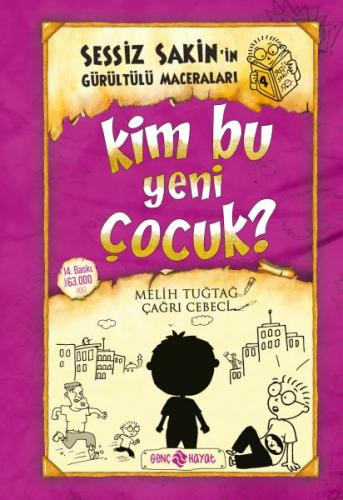 Kim Bu Yeni Çocuk? - Sessiz Sakin'in Gürültülü Maceraları 4 (Ciltli) |