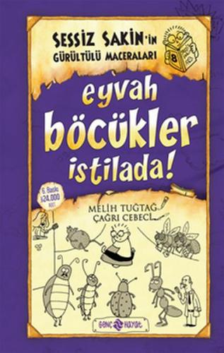 Eyvah Böcükler İstilada! - Sessiz Sakin’in Gürültülü Maceraları 8 (Cil