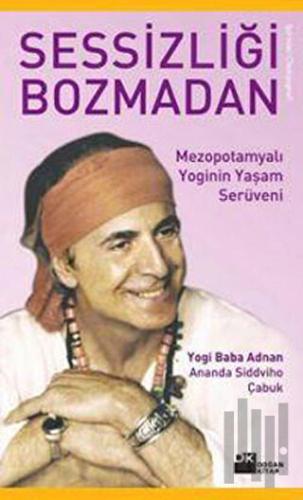 Sessizliği Bozmadan | Kitap Ambarı