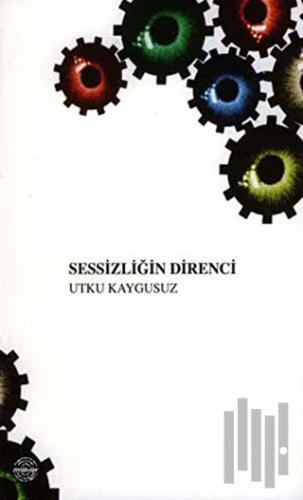 Sessizliğin Direnci | Kitap Ambarı