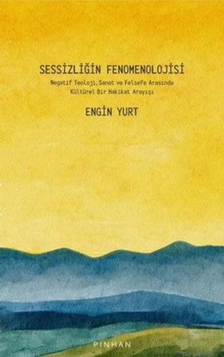 Sessizliğin Fenomenolojisi | Kitap Ambarı