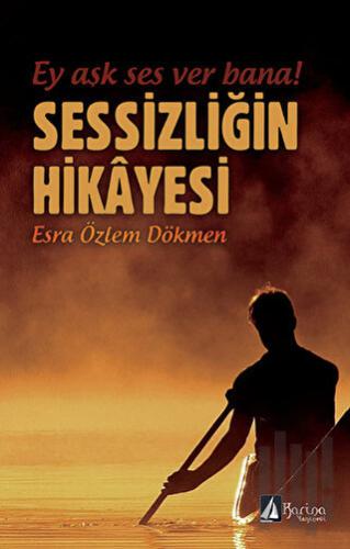 Sessizliğin Hikayesi | Kitap Ambarı