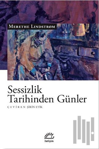 Sessizlik Tarihinden Günler | Kitap Ambarı