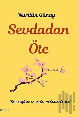 Sevdadan Öte | Kitap Ambarı