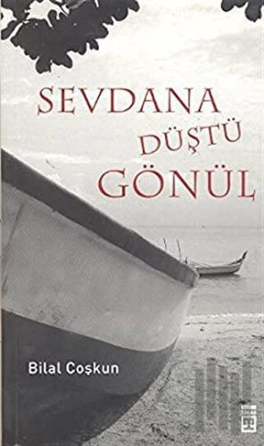 Sevdana Düştü Gönül | Kitap Ambarı