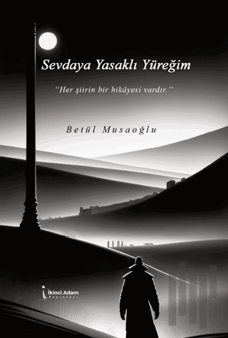 Sevdaya Yasaklı Yüreğim | Kitap Ambarı