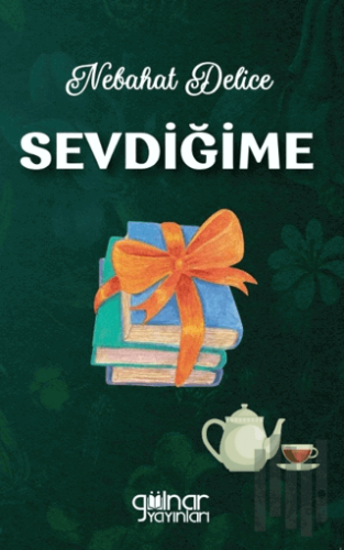 Sevdiğime | Kitap Ambarı