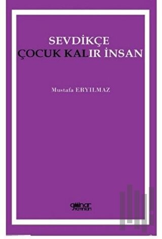 Sevdikçe Çocuk Kalır İnsan | Kitap Ambarı