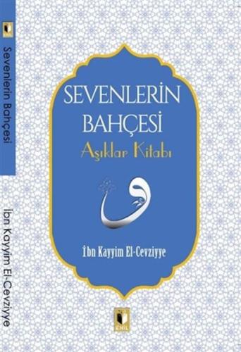 Sevenlerin Bahçesi | Kitap Ambarı