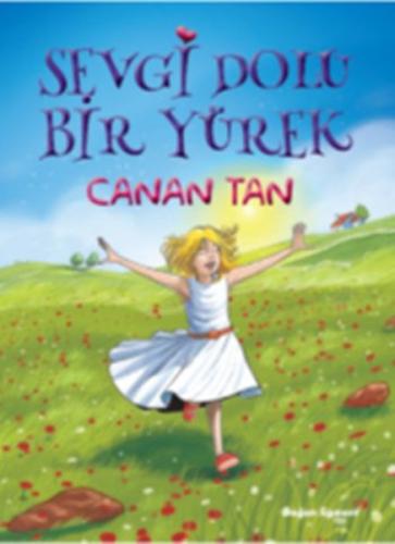 Sevgi Dolu Bir Yürek | Kitap Ambarı