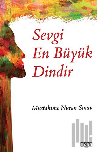 Sevgi En Büyük Dindir | Kitap Ambarı