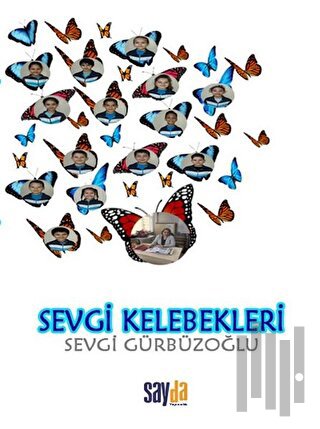 Sevgi Kelebekleri | Kitap Ambarı