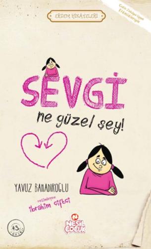 Sevgi Ne Güzel Şey! | Kitap Ambarı