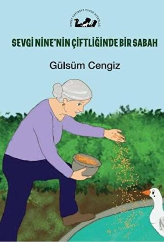 Sevgi Nine'nin Çiftliğinde Bir Sabah | Kitap Ambarı