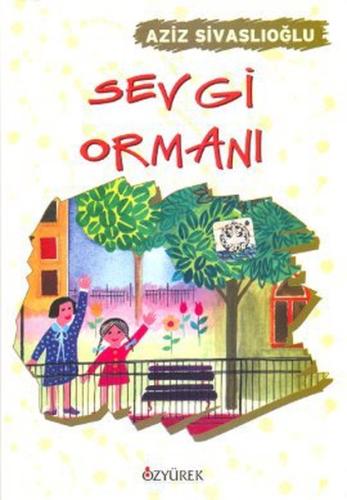 Sevgi Ormanı | Kitap Ambarı