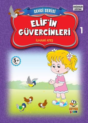 Elif'in Güvercinleri - Sevgi Serisi 1 | Kitap Ambarı