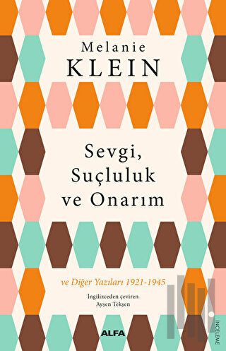 Sevgi, Suçluluk ve Onarım | Kitap Ambarı