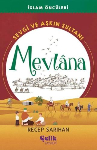 Sevgi ve Aşkın Sultanı Mevlana | Kitap Ambarı