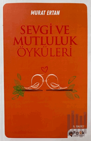 Sevgi ve Mutluluk Öyküleri | Kitap Ambarı