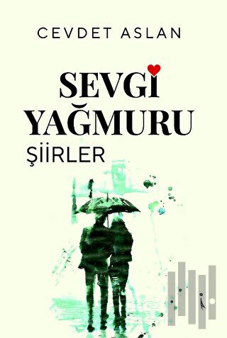 Sevgi Yağmuru | Kitap Ambarı