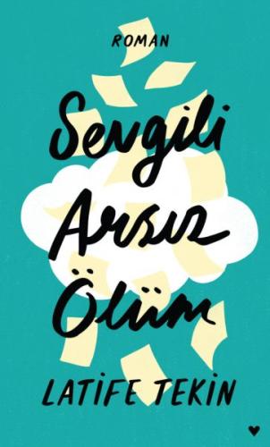 Sevgili Arsız Ölüm (Ciltli) | Kitap Ambarı