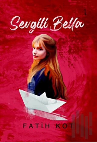 Sevgili Bella | Kitap Ambarı