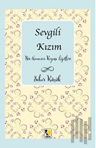 Sevgili Kızım | Kitap Ambarı