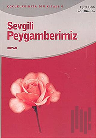 Sevgili Peygamberimiz | Kitap Ambarı