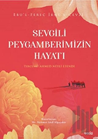 Sevgili Peygamberimizin Hayatı | Kitap Ambarı