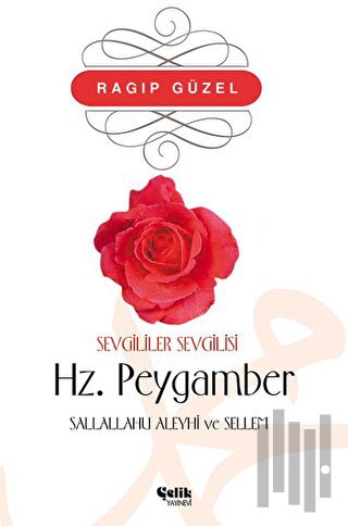 Sevgililer Sevgilisi Hz. Peygamber Sallallahü Aleyhi ve Sellem | Kitap