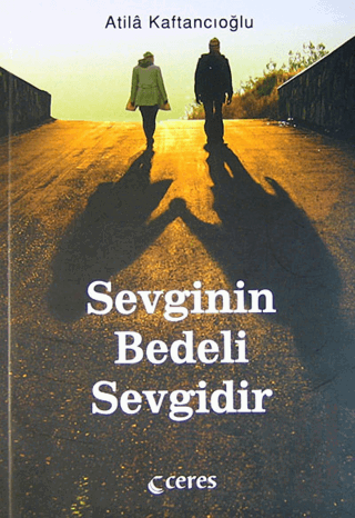 Sevginin Bedeli Sevgidir | Kitap Ambarı