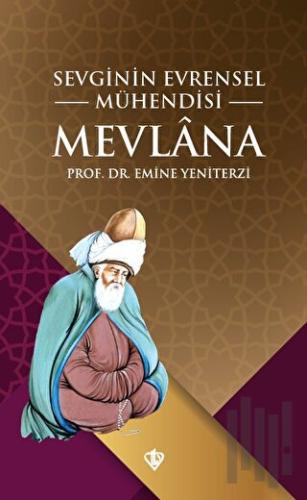 Sevginin Evrensel Mühendisi Mevlana | Kitap Ambarı