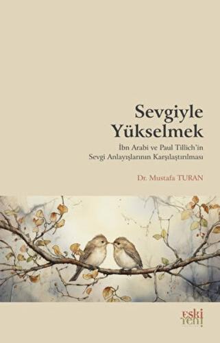 Sevgiyle Yükselmek | Kitap Ambarı