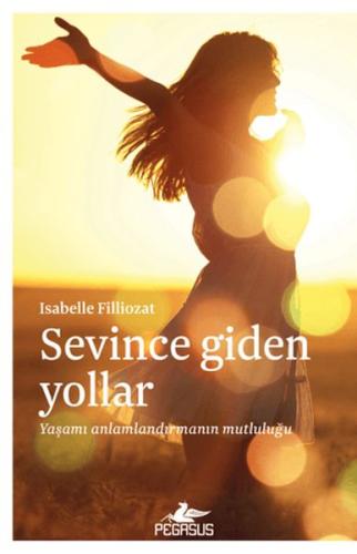 Sevince Giden Yollar | Kitap Ambarı