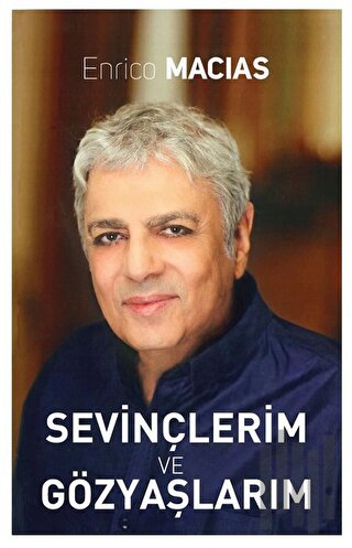 Sevinçlerim ve Gözyaşlarım | Kitap Ambarı