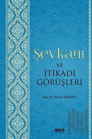 Şevkani ve İtikadi Görüşleri | Kitap Ambarı