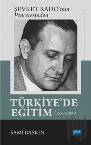 Şevket Rado'nun Penceresinden Türkiye'de Eğitim (1930-1960) | Kitap Am