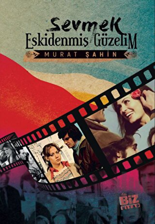 Sevmek Eskidenmiş Güzelim | Kitap Ambarı