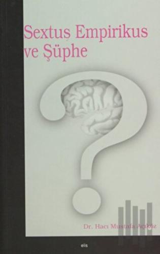 Sextus Empirikus ve Şüphe | Kitap Ambarı