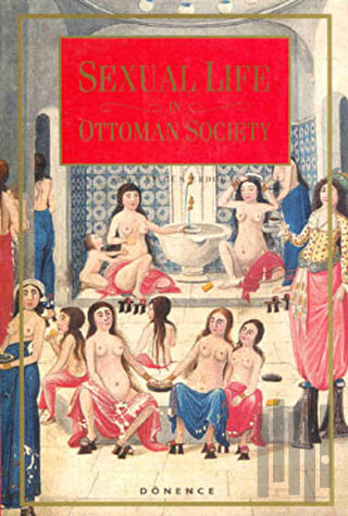 Sexual Life in Ottoman Society | Kitap Ambarı