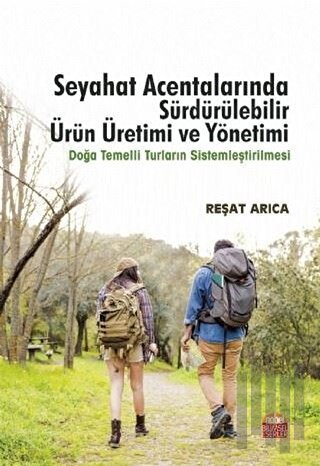 Seyahat Acentalarında Sürdürülebilir Ürün Üretimi ve Yönetimi | Kitap 