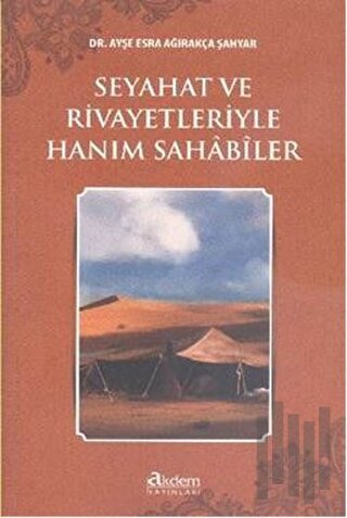 Seyahat ve Rivayetleriyle Hanım Sahabiler | Kitap Ambarı